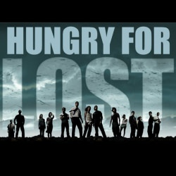 Hungry for LOST