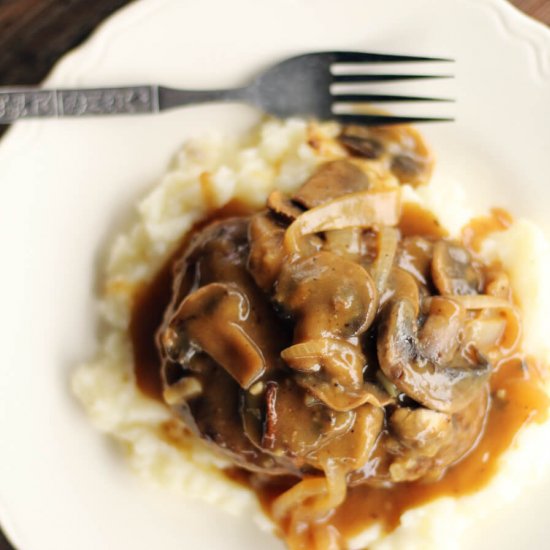 Salisbury Seak + Mushroom Gravy