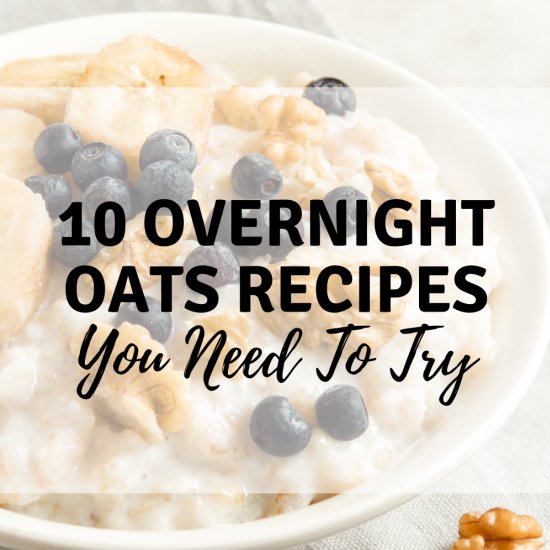 10 Overnight Oats Recipes