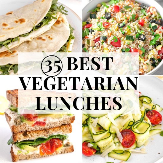 35 Best Vegetarian Lunch Ideas