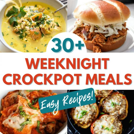 30+ Easy Weeknight Crockpot Meals